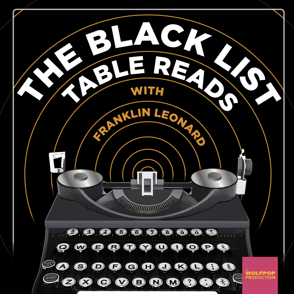 The Black List Table Reads gives incredible movie scripts life in podcasts